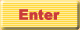 Enter